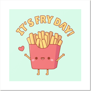 Cute French Fries Its Fry Day Pun Posters and Art